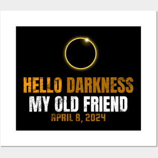 Hello Darkness My Old Friend Solar Eclipse of April 8 2024 Posters and Art